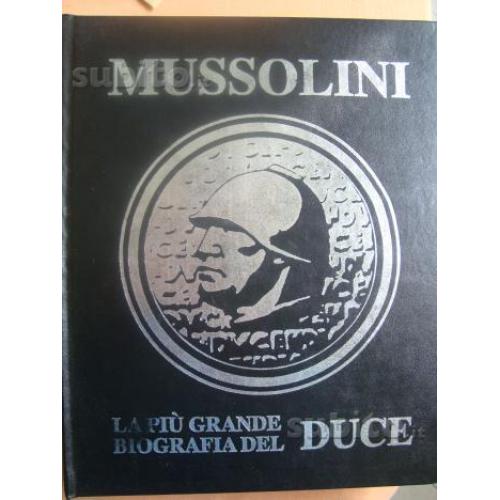 Mussolini Opera Monumentale con Firma Mussolini